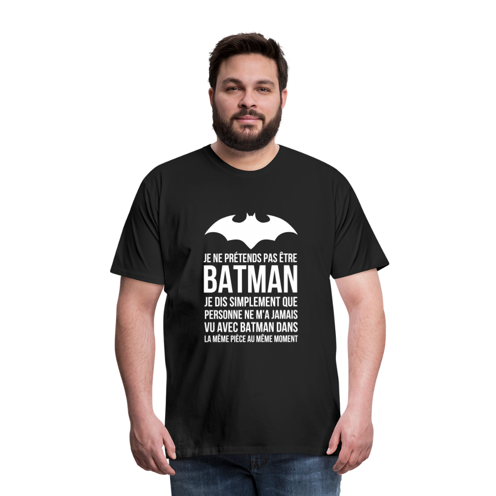 T-shirt Premium Homme : Je suis Batman - noir