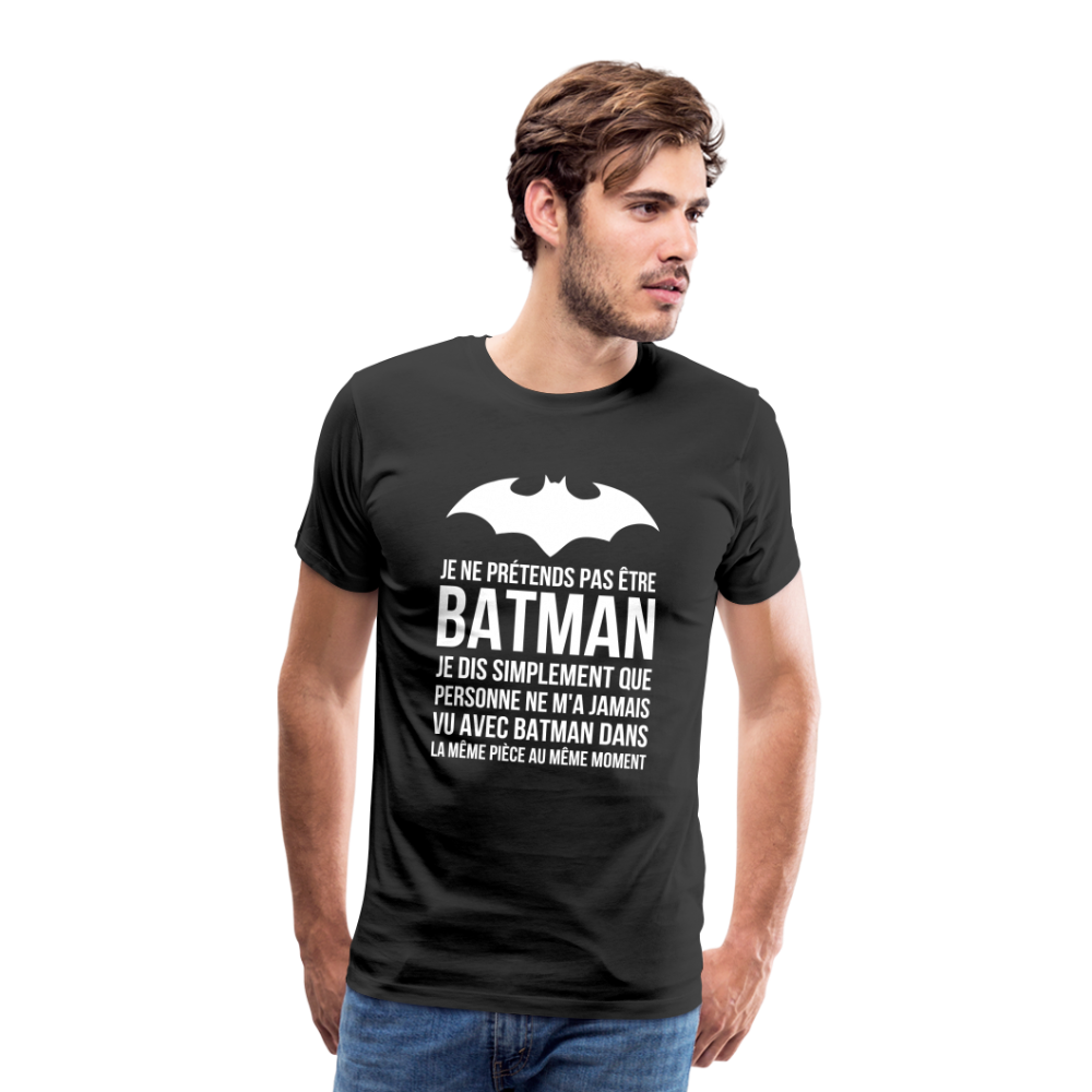 T-shirt Premium Homme : Je suis Batman - noir