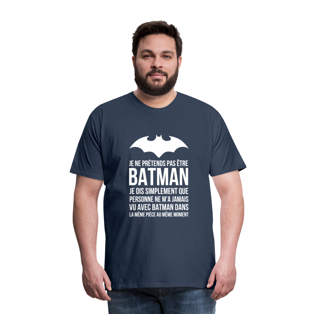 T-shirt Premium Homme : Je suis Batman - bleu marine