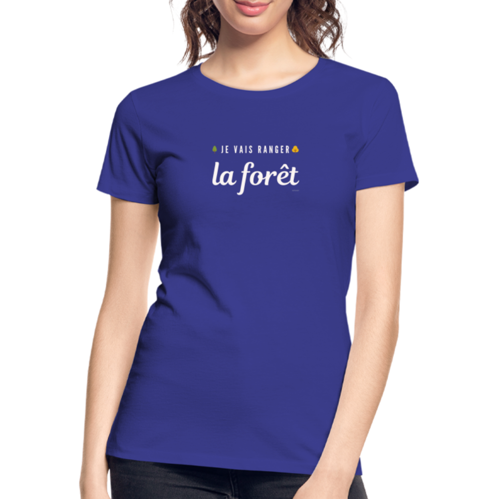 T-shirt bio Femme Je vais ranger la forêt RRRrrrr!!! - bleu roi