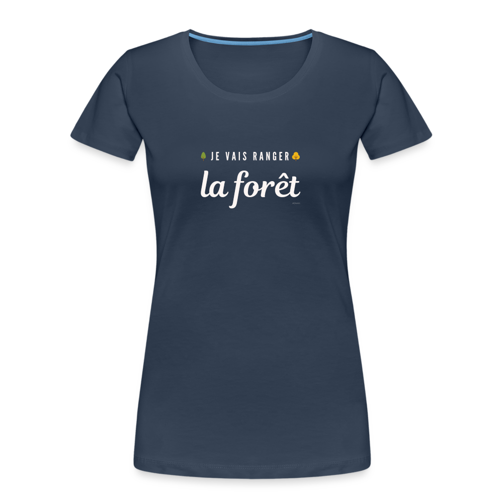 T-shirt bio Femme Je vais ranger la forêt RRRrrrr!!! - bleu marine