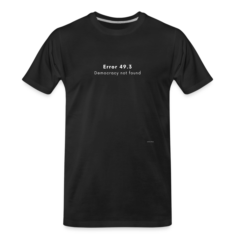 T-shirt bio Homme Error 49.3 Democracy not found - noir