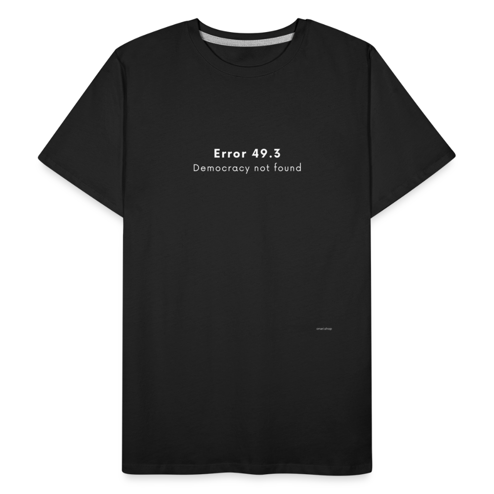 T-shirt bio Homme Error 49.3 Democracy not found - noir