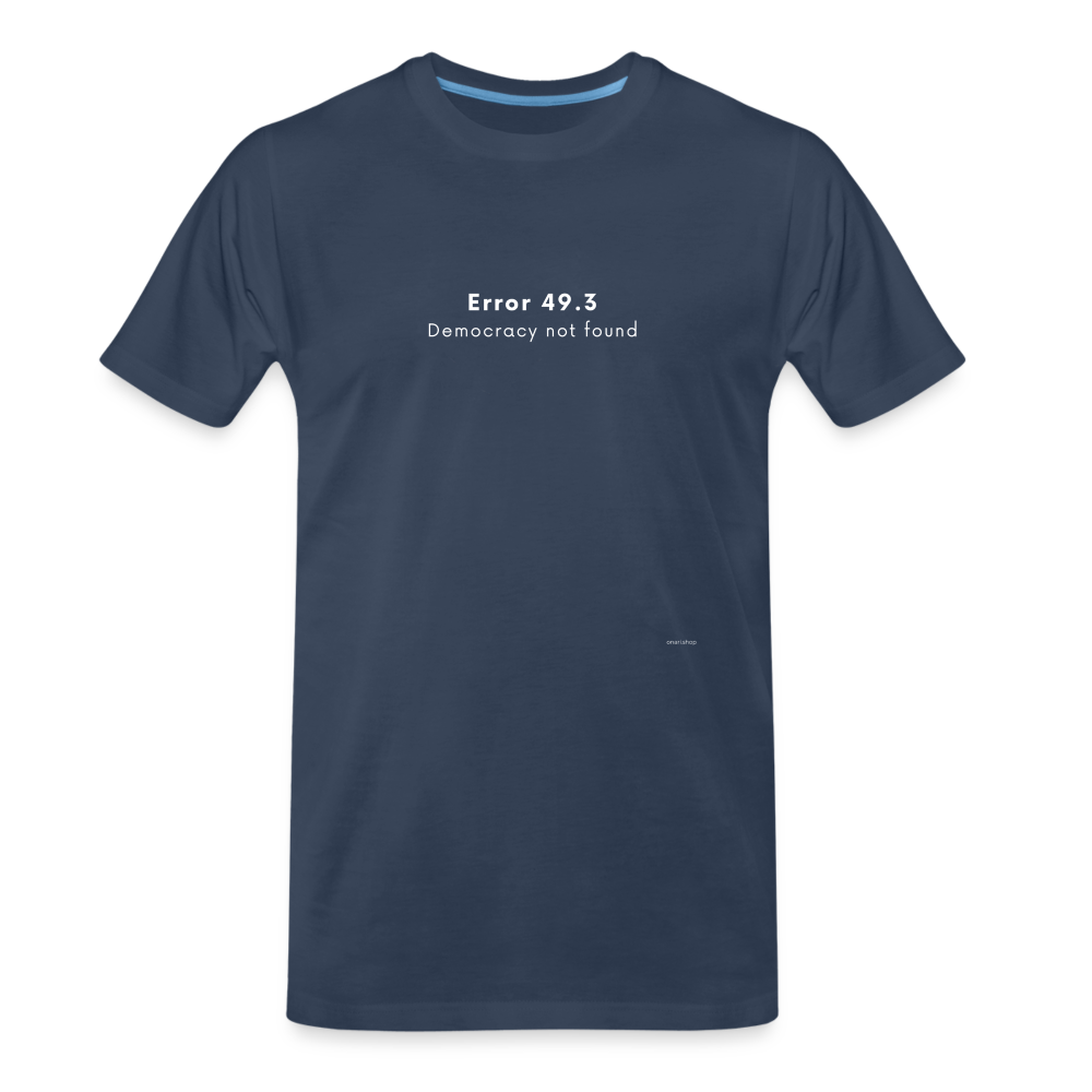 T-shirt bio Homme Error 49.3 Democracy not found - bleu marine