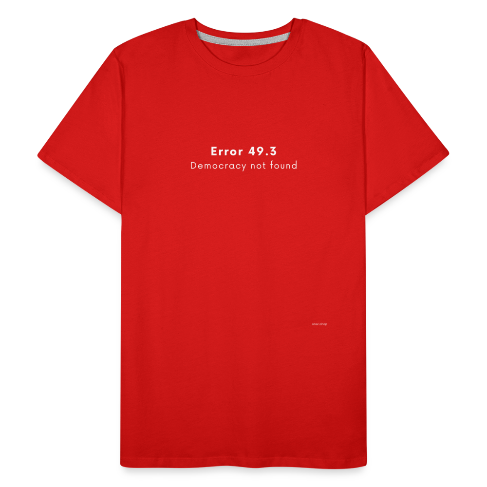 T-shirt bio Homme Error 49.3 Democracy not found - rouge