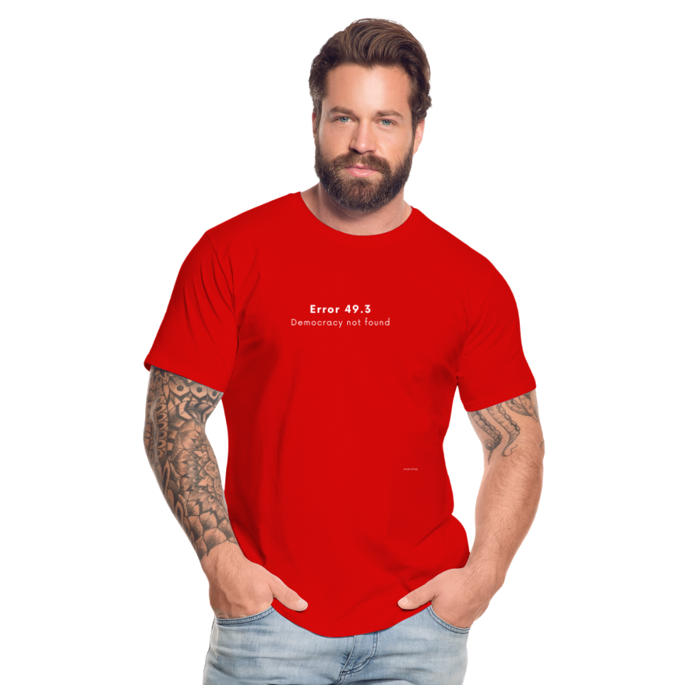 T-shirt bio Homme Error 49.3 Democracy not found - rouge